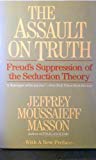 Book The Assault on Truth: Freud's Suppression of the Seduction Theory free