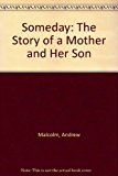 Book Someday: The Story of A Mother and Her Son free
