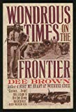 Book Wondrous Times on the Frontier free