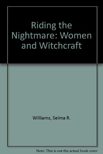 Book Riding the Nightmare: Women and Witchcraft from the Old World to Colonial Salem free
