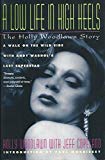 Book A Low Life in High Heels: The Holly Woodlawn Story free