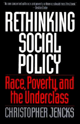 Book Rethinking Social Policy: Race, Poverty, and the Underclass free