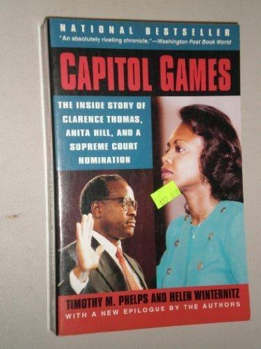 Book Capitol Games: The Inside Story of Clarence Thomas, Anita Hill, and a Supreme Court Nomination free