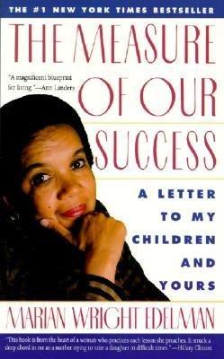 Book The Measure of Our Success: A Letter to My Children & Yours free