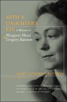 Book With a Daughter's Eye: A Memoir of Margaret Mead and Gregory Bateson free