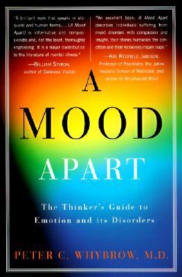 Book A Mood Apart: The Thinker's Guide to Emotion and Its Disorders free