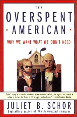 Book The Overspent American: Why We Want What We Don't Need free