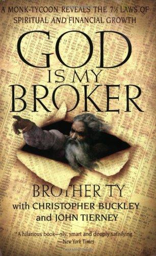 Book God Is My Broker: A Monk-Tycoon Reveals the 7 1/2 Laws of Spiritual and Financial Growth free