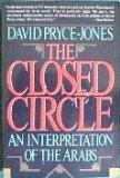 Book The Closed Circle: An Interpretation of the Arabs free