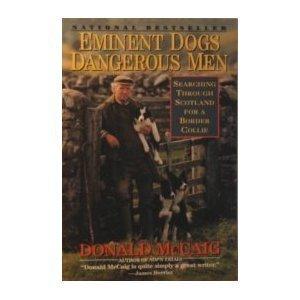 Book Eminent Dogs Dangerous Men/Searching Through Scotland for a Border Collie free