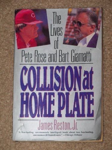 Book Collision at Home Plate: The Lives of Pete Rose and Bart Giamatti free