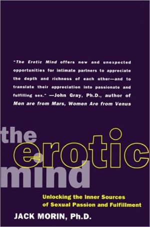 Book The Erotic Mind: Unlocking the Inner Sources of Passion and Fulfillment free