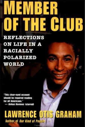 Book A Member of the Club: Reflections on Life in a Racially Polarized World free