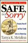 Book Safe, Not Sorry: Keeping Yourself and Your Family Safe in a Violent Age free