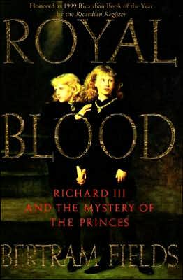 Book Royal Blood: Richard III and the Mystery of the Princes free