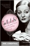Book Tallulah!: The Life and Times of a Leading Lady free