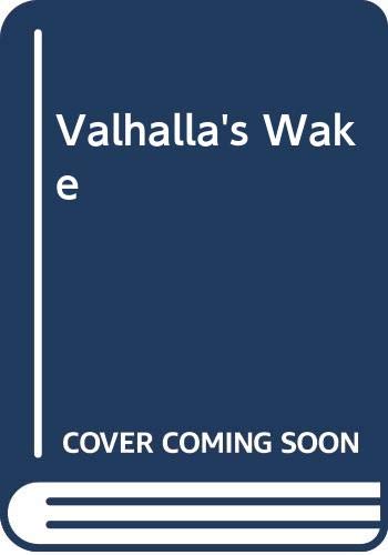 Book Valhalla's Wake: The Ira, M16, And The Assassination Of A Young American free
