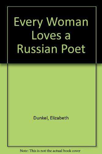 Book Every Woman Loves a Russian Poet free