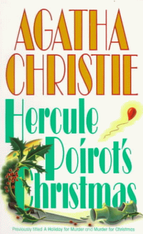 Book Hercule Poirot's Christmas ( Previously Titles A Holiday For Murder And Murder For Christmas) free