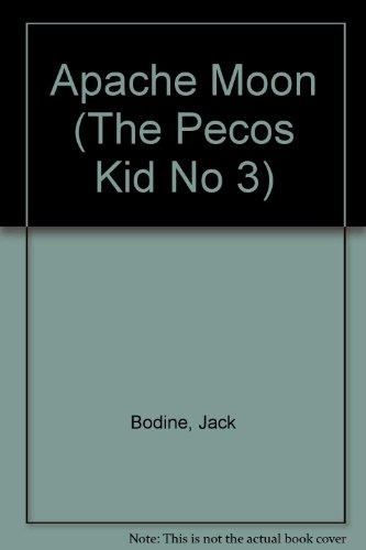 Book Apache Moon (The Pecos Kid No 3) free