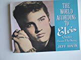 Book The World According to Elvis: Quotes from the King free