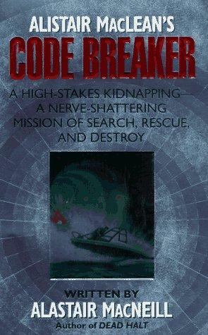 Book Alistair Maclean's Code Breaker free