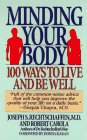 Book Minding Your Body: 100 Ways To Live And Be Well free