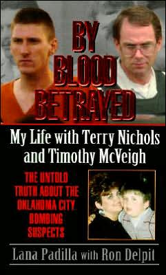 Book By Blood Betrayed: My Life With Terry Nichols and Timothy McVeigh free