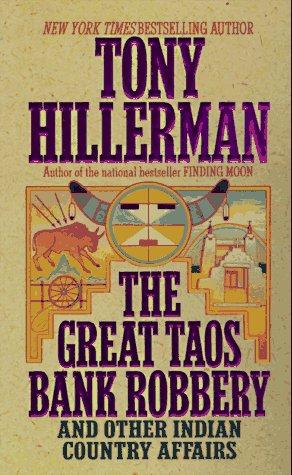 Book The Great Taos Bank Robbery and Other Indian Country Affairs free