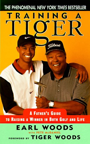 Book Training a Tiger: Raising a Winner in Golf and Life free