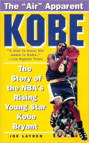 Book Kobe: The Story of the NBA's Rising Young Star Kobe Bryant free