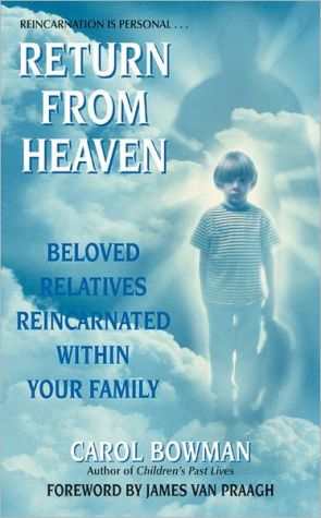 Book Return From Heaven: Beloved Relatives Reincarnated Within Your Family free