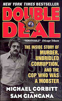 Book Double Deal: The Inside Story of Murder, Unbridled Corruption, and the Cop Who Was a Mobster free