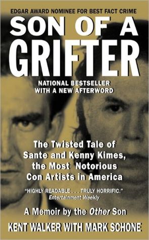 Book Son of a Grifter: The Twisted Tale of Sante and Kenny Kimes, the Most Notorious Con Artists in America free