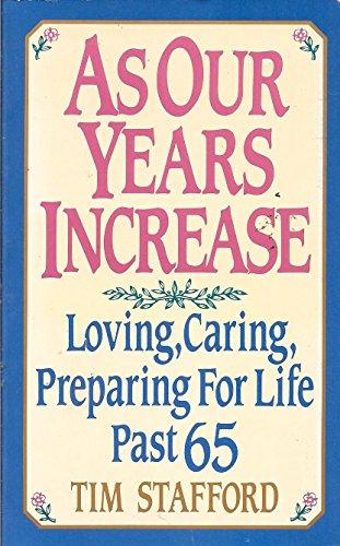 Book As Our Years Increase: Loving, Caring, Preparing : A Guide free