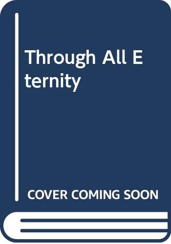 Book Through All Eternity free
