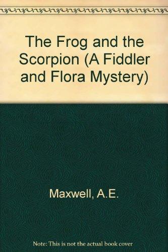 Book The Frog and the Scorpion (A Fiddler and Flora Mystery) free