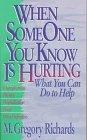 Book When Someone You Know is Hurting: What You Can Do to Help free