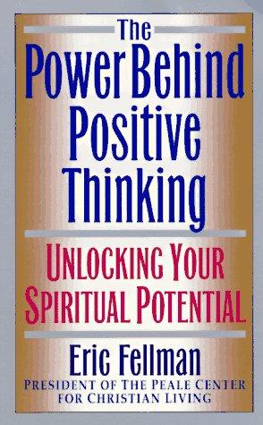 Book The Power Behind Positive Thinking: Unlocking Your Spiritual Potential free