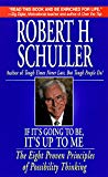 Book If It's Going to Be, It's up to Me: The Eight Proven Principles of Possibility Thinking free