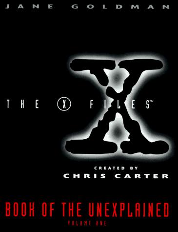 Book The X-Files: Book of the Unexplained, Vol. 1 free