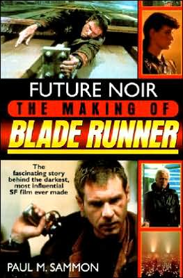 Book Future Noir: The Making of Blade Runner free