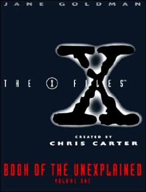 Book X-Files Book of the Unexplained, Volume One free