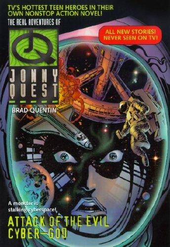 Book Attack of the Evil Cyber-God (Real Adventures of Johnny Quest) free