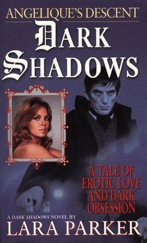 Book Dark Shadows : Angélique's Descent free
