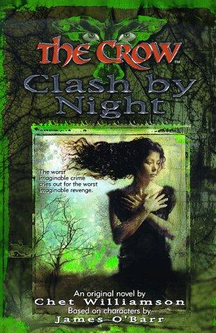 Book The Crow: Clash by Night (The Crow, No 3) free