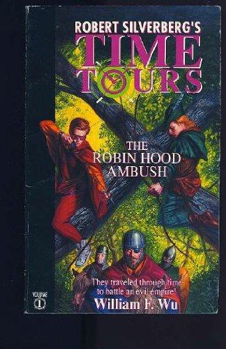 Book The Robin Hood Ambush (robert Silverberg's Time Tours) free