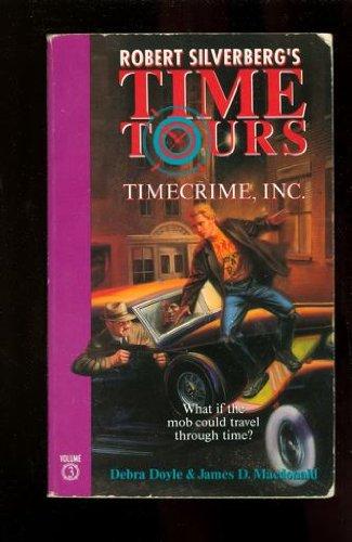 Book Timecrime, Inc. (Robert Silverberg's Time Tours, Vol. 3) free