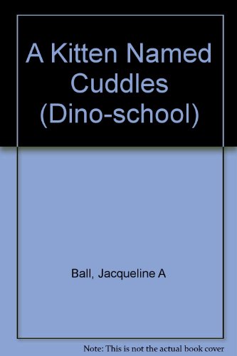 Book A Kitten Named Cuddles (Dino School) free