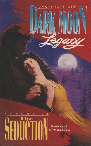 Book The Seduction (Dark Moon Legacy No. 2) free